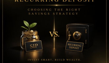SIP Recurring Deposit Choosing the Right Savings Strategy