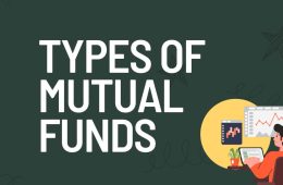 Exploring the Diverse Types of Mutual Funds: A Comprehensive Guide